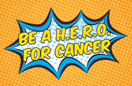 Be a H.E.R.O. for Cancer