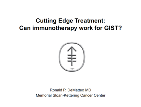 DeMatteo - Cutting Edge Treatment: Can immunotherapy work for GIST?